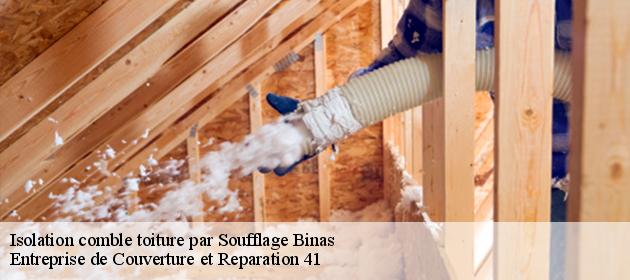 Isolation comble toiture par Soufflage  binas-41240 Entreprise de Couverture et Reparation 41
