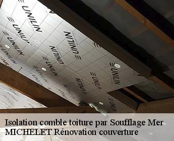 Isolation comble toiture par Soufflage mer-41500 Entreprise de Couverture et Reparation 41