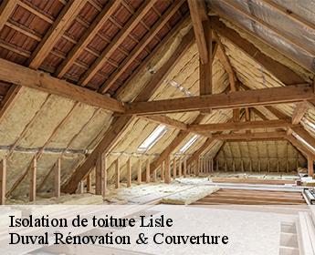 Isolation de toiture lisle-41100 Duval Rénovation & Couverture